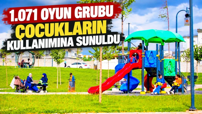 1.071 Oyun Grubu &Ccedil;ocukların Kullanımına Sunuldu