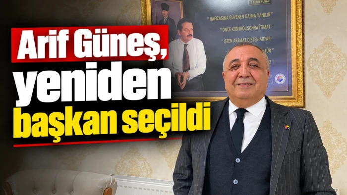 Arif G&uuml;neş, yeniden başkan se&ccedil;ildi