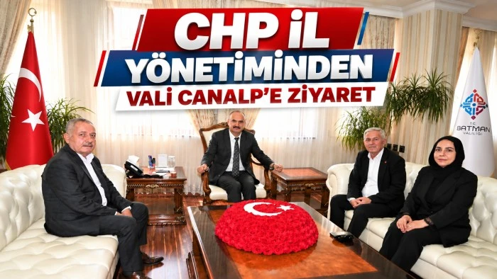 CHP İL Y&Ouml;NETİMİNDEN VALİ CANALP&rsquo;E ZİYARET