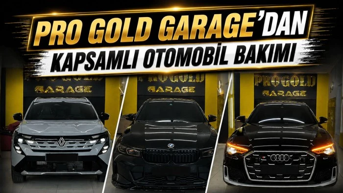 PRO GOLD GARAGE&rsquo;DAN KAPSAMLI OTOMOBİL BAKIMI