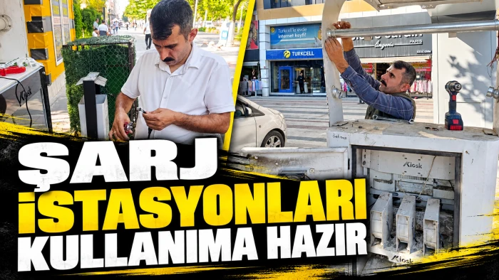 ŞARJ İSTASYONLARI KULLANIMA HAZIR