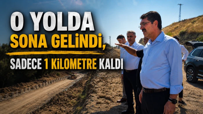 O YOLDA SONA GELİNDİ, SADECE 1 KİLOMETRE KALDI