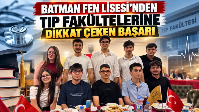 BATMAN FEN LİSESİ&rsquo;NDEN TIP FAK&Uuml;LTELERİNE DİKKAT &Ccedil;EKEN BAŞARI