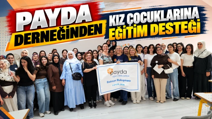 PAYDA DERNEĞİNDEN KIZ &Ccedil;OCUKLARINA EĞİTİM DESTEĞİ