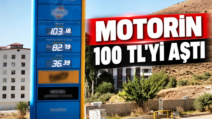 MOTORİN 100 TL'Yİ AŞTI