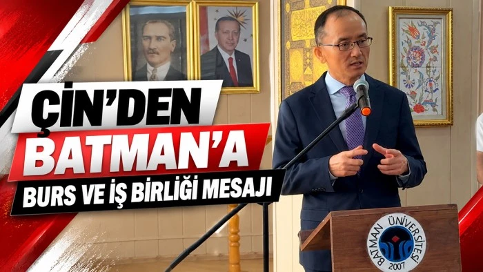 &Ccedil;İN&rsquo;DEN BATMAN&rsquo;A BURS VE İŞ BİRLİĞİ MESAJI