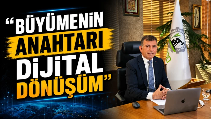 &ldquo;B&Uuml;Y&Uuml;MENİN ANAHTARI DİJİTAL D&Ouml;N&Uuml;Ş&Uuml;M&rdquo;