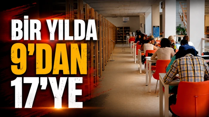 BİR YILDA 9&rsquo;DAN 17&rsquo;YE