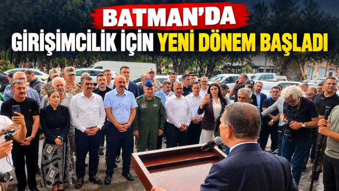BATMAN&rsquo;DA GİRİŞİMCİLİK İ&Ccedil;İN YENİ D&Ouml;NEM BAŞLADI