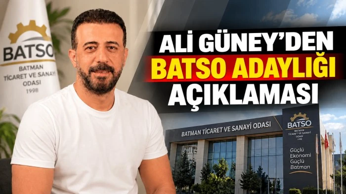 ALİ G&Uuml;NEY&rsquo;DEN BATSO ADAYLIĞI A&Ccedil;IKLAMASI