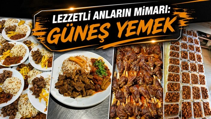 LEZZETLİ ANLARIN MİMARI: G&Uuml;NEŞ YEMEK