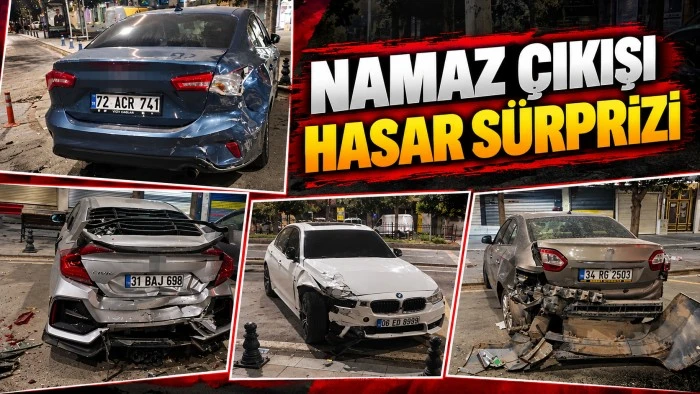 NAMAZ &Ccedil;IKIŞI HASAR S&Uuml;RPRİZİ