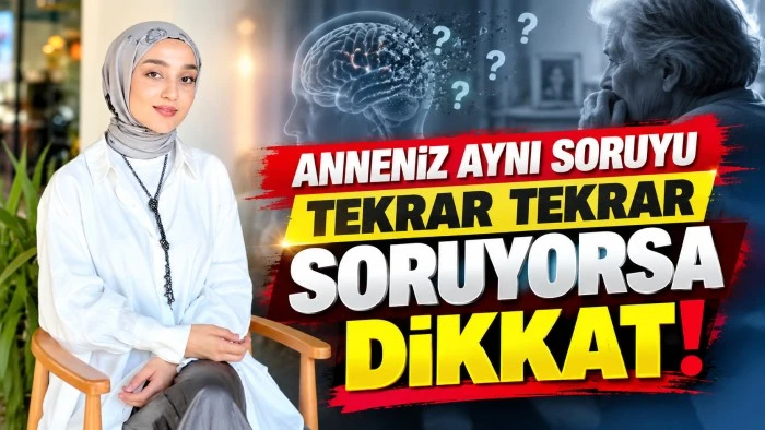 ANNENİZ AYNI SORUYU TEKRAR TEKRAR SORUYORSA DİKKAT!