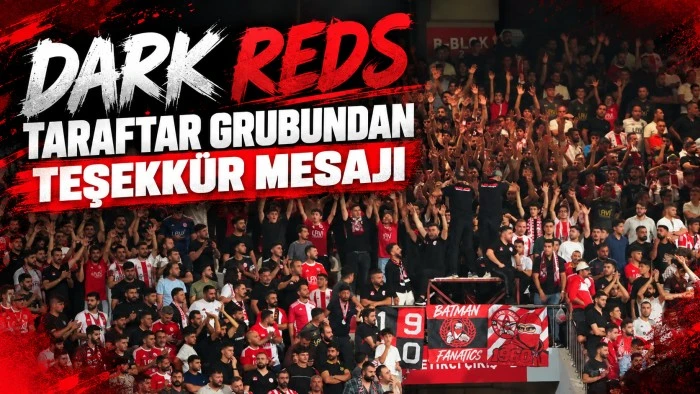 DARK REDS TARAFTAR GRUBUNDAN TEŞEKK&Uuml;R MESAJI
