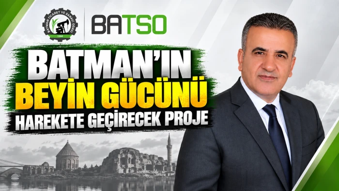 BATMAN&rsquo;IN BEYİN G&Uuml;C&Uuml;N&Uuml; HAREKETE GE&Ccedil;İRECEK PROJE