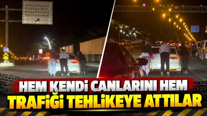 HEM KENDİ CANLARINI HEM TRAFİĞİ TEHLİKEYE ATTILAR