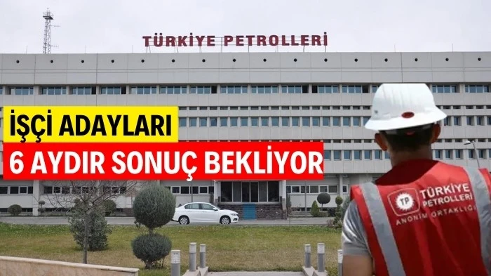 İŞÇİ ADAYLARI 6 AYDIR SONUÇ BEKLİYOR