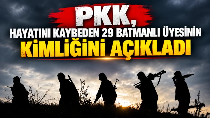 PKK, HAYATINI KAYBEDEN 29 BATMANLI &Uuml;YESİNİN KİMLİĞİNİ A&Ccedil;IKLADI