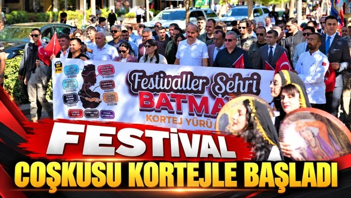 FESTİVAL COŞKUSU KORTEJLE BAŞLADI