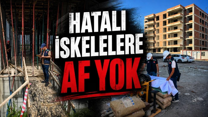HATALI İSKELELERE AF YOK