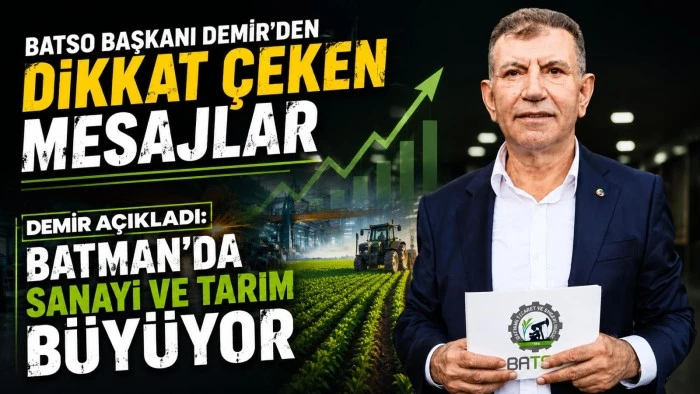 BATSO BAŞKANI DEMİR&rsquo;DEN DİKKAT &Ccedil;EKEN MESAJLAR