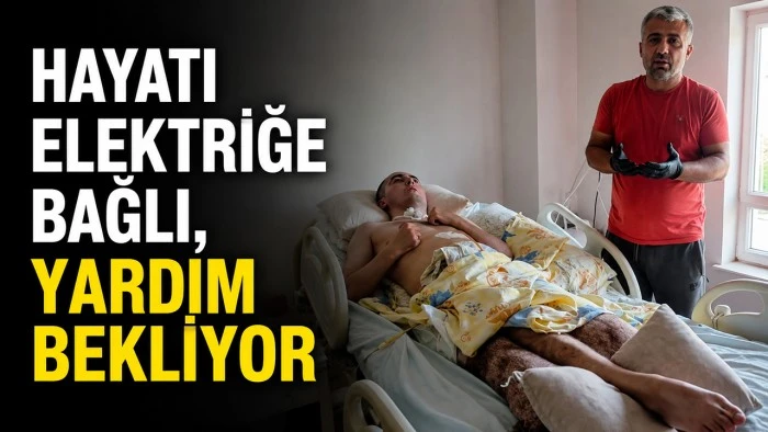 HAYATI ELEKTRİĞE BAĞLI, YARDIM BEKLİYOR