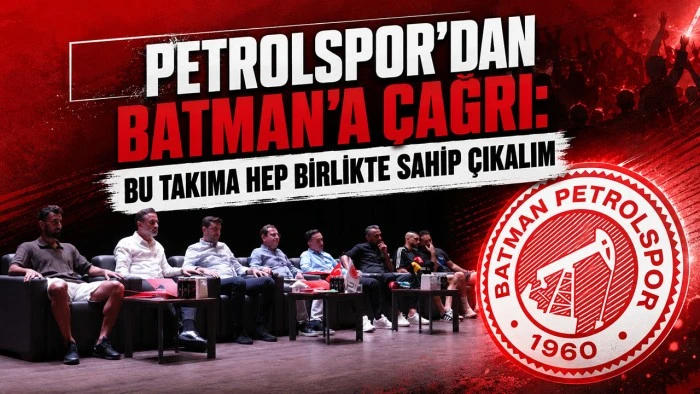 PETROLSPOR&rsquo;DAN BATMAN&rsquo;A &Ccedil;AĞRI: BU TAKIMA HEP BİRLİKTE SAHİP &Ccedil;IKALIM