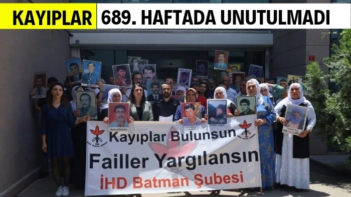 İHD BATMAN ŞUBESİ 689. HAFTADA KAYIPLARI ANDI