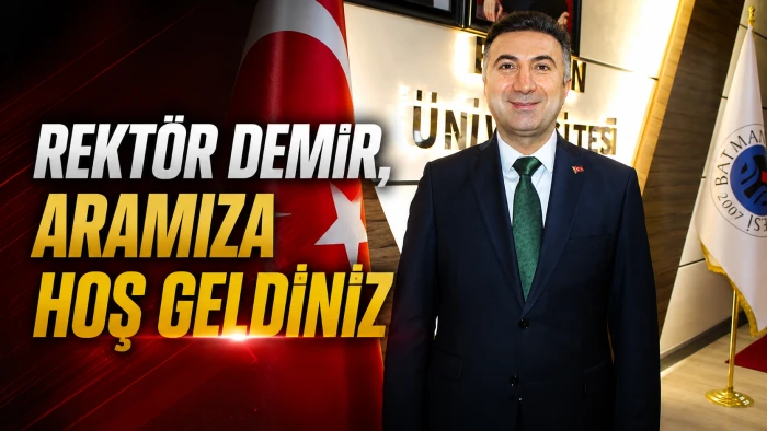 REKT&Ouml;R DEMİR, ARAMIZA HOŞ GELDİNİZ