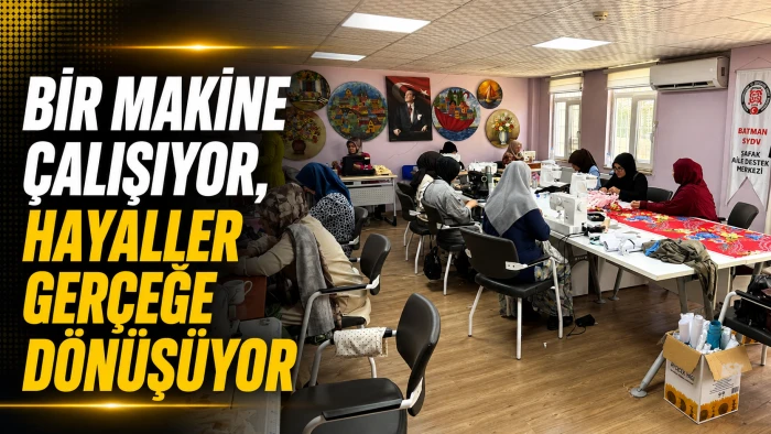 BİR MAKİNE &Ccedil;ALIŞIYOR, HAYALLER GER&Ccedil;EĞE D&Ouml;N&Uuml;Ş&Uuml;YOR