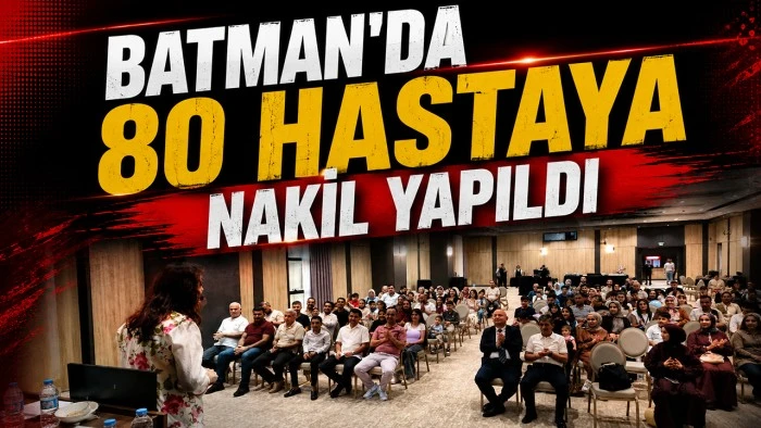 BATMAN&rsquo;DA 80 HASTAYA NAKİL YAPILDI