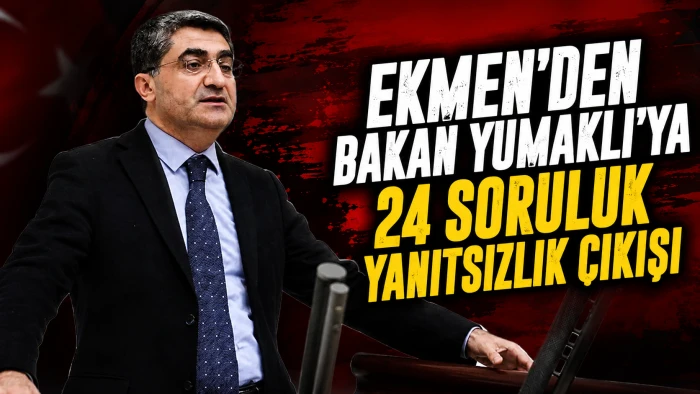EKMEN&rsquo;DEN BAKAN YUMAKLI&rsquo;YA 24 SORULUK YANITSIZLIK &Ccedil;IKIŞI