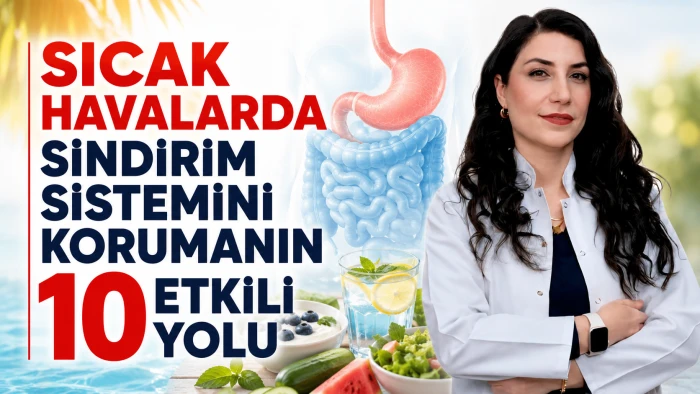 SICAK HAVALARDA SİNDİRİM SİSTEMİNİ KORUMANIN 10 ETKİLİ YOLU