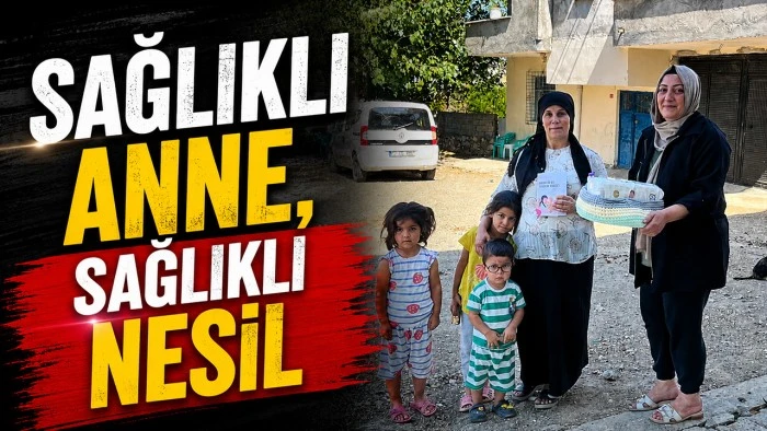 SAĞLIKLI ANNE, SAĞLIKLI NESİL