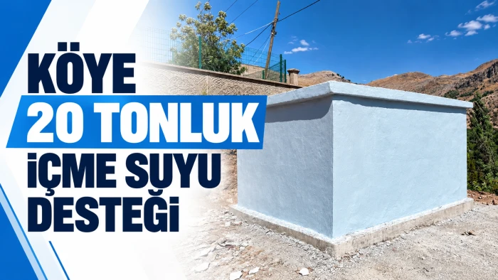 Köye 20 tonluk içme suyu desteği
