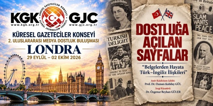 LONDRA&rsquo;DA T&Uuml;RKİYE&rsquo;NİN MANŞETLERİ KONUŞACAK