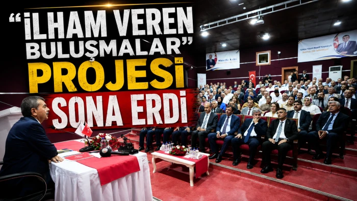 "İLHAM VEREN BULUŞMALAR" PROJESİ SONA ERDİ
