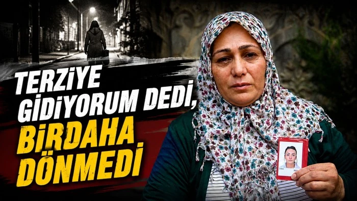 TERZİYE GİDİYORUM DEDİ, BİRDAHA D&Ouml;NMEDİ