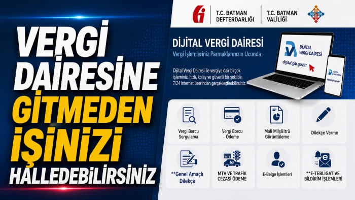VERGİ DAİRESİNE GİTMEDEN İŞİNİZİ HALLEDEBİLİRSİNİZ