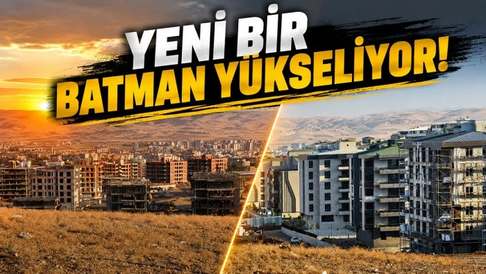YENİ BİR BATMAN Y&Uuml;KSELİYOR!