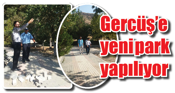Gercüşâ€™e yeni park yapılıyor