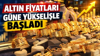 Altın fiyatları g&uuml;ne y&uuml;kselişle başladı
