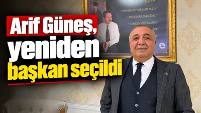 Arif G&uuml;neş, yeniden başkan se&ccedil;ildi