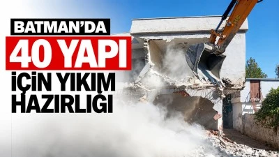 Batman&rsquo;da 40 yapı i&ccedil;in yıkım hazırlığı