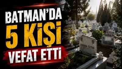 BATMANDA VEFAT EDENLER