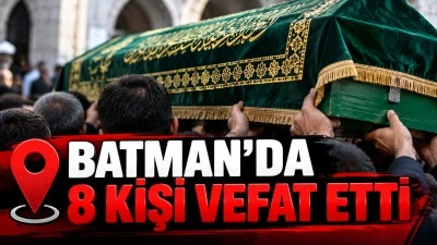 BATMANDA VEFAT EDENLER