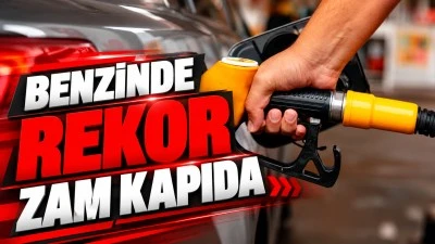 Benzinde Rekor Zam Kapıda