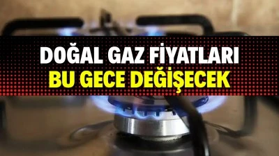 DOĞAL GAZA ZAM GELDİ 