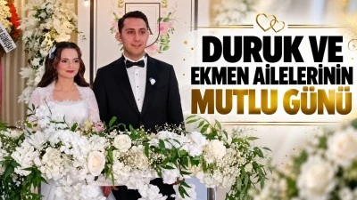 DURUK VE EKMEN AİLELERİNİN MUTLU G&Uuml;N&Uuml;