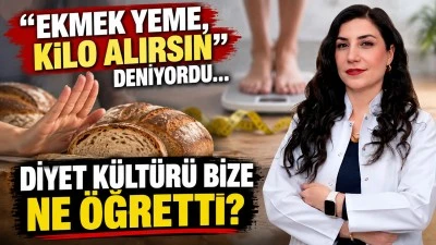 Ekmek yeme, kilo alırsın&rdquo; deniyordu